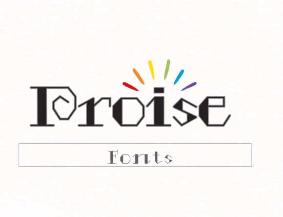 Proise: A Whimsical Font for Delightful Designs